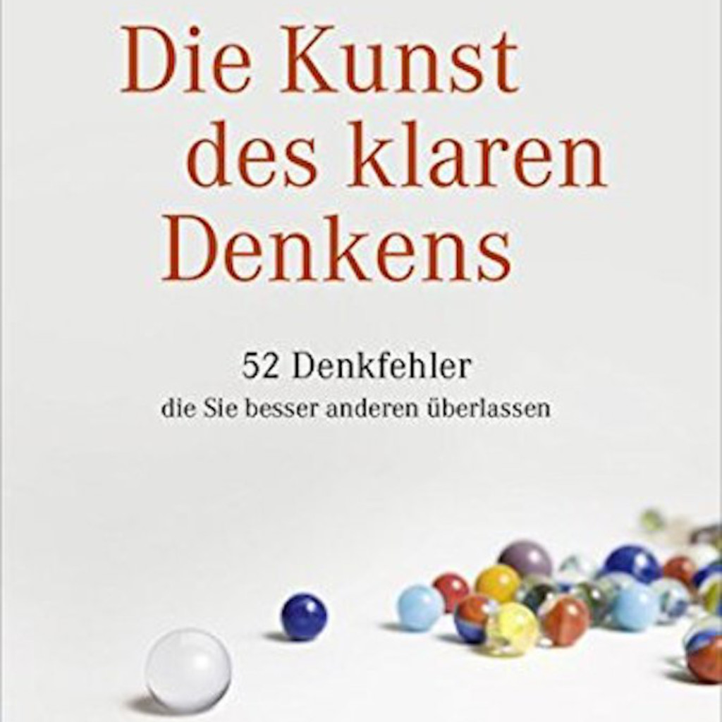 cover-die-kunst-des-klaren-denkens-rolf-dobelli-1024x1024