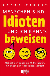 cover-menschen-sind-idioten-und-ich-kanns-beweisen-larry-winget-198x300